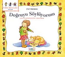 Doğruyu Söylüyorum & Çocuğa Dürüstlüğü Anlatmak