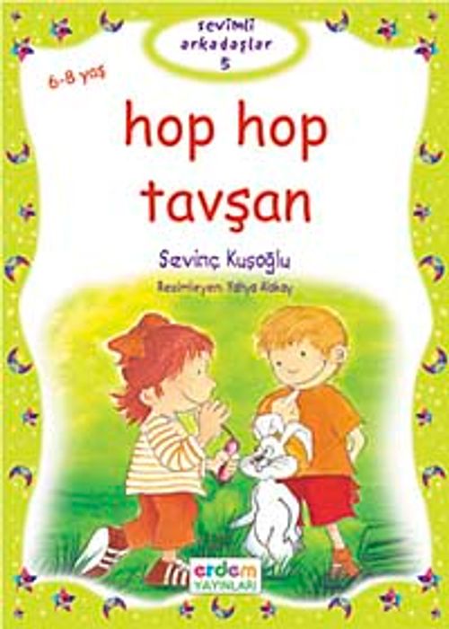 Hop Hop Tavşan / Sevimli Arkadaşlar Dizisi -5