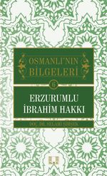 Erzurumlu İbrahim Hakkı / Osmanlı'nın Bilgeleri 6