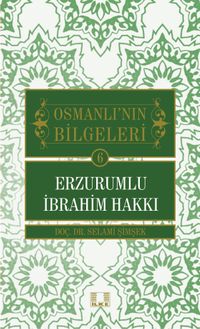Erzurumlu İbrahim Hakkı / Osmanlı'nın Bilgeleri 6