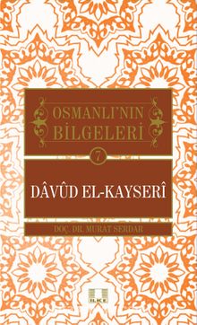 Davud el-Kayseri / Osmanlı'nın Bilgeleri 7 - Murat Serdar