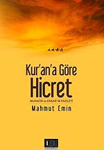 Kur'an'a Göre Hicret & Muhacir ve Ensar'ın Fazileti
