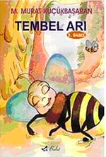 Tembel Arı (Ciltsiz)