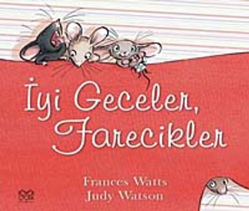 İyi Geceler, Farecikler!