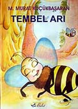 Tembel Arı (Ciltli)