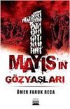 1 Mayıs'ın G&ouml;zyaşları