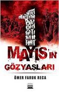 1 Mayıs'ın Gözyaşları
