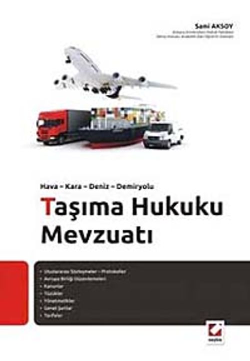 Hava-Kara-Deniz-Demiryolu Taşıma Hukuku Mevzuatı