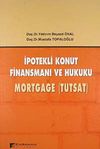 İpotekli konut Finansmanı ve Hukuku & Mortgage (Tutsat)