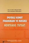 İpotekli konut Finansmanı ve Hukuku & Mortgage (Tutsat)