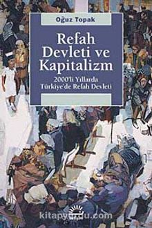 Refah Devleti ve Kapitalizm & 200'li Yıllarda Türkiye'de Refah Devleti