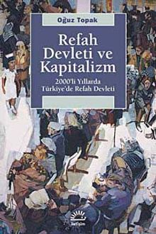 Refah Devleti ve Kapitalizm & 200'li Yıllarda Türkiye'de Refah Devleti