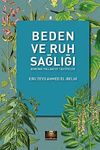 Beden ve Ruh Sağlığı & Koruma Yolları ve Tavsiyeler