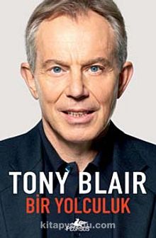 Bir Yolculuk - Tony Blair