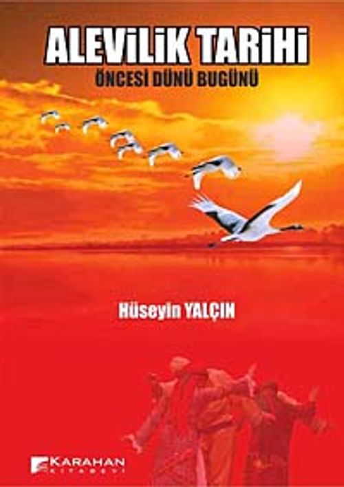 Alevilik Tarihi & Öncesi Dünü Bugünü