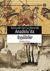 Anadolu'da Eyyubiler / Selahaddin Sonrası D&ouml;nemde