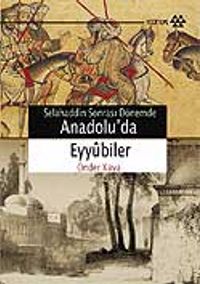 Anadolu'da Eyyubiler / Selahaddin Sonrası Dönemde