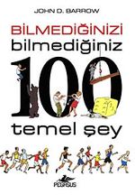 Bilmediğinizi Bilmediğiniz 100 Temel Şey