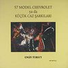 57 Model Chevrolet ya da K&uuml;&ccedil;&uuml;k Caz Şarkıları
