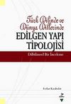 Türk Dilinde ve Dünya Dillerinde Edilgen Yapı Tipolojisi & Dilbilimsel Bir İnceleme