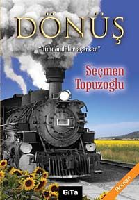 Dönüş & Gündöndüler Açarken