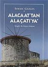 Alacaat'tan Ala&ccedil;atı'ya / R&uuml;zgarlı Bir K&ouml;y&uuml;n Hikayesi