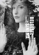 Sinemanın İlkleri Belgesel ve Deneysel Sinema