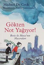 Gökten Not Yağıyor! & Rosie ve Musa'nın Maceraları