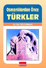 Osmanlılardan Önce Türkler