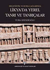 Likya'da Yerel Tanrı ve Tanrıçalar / Hellenistik ve Roma Çağlarında