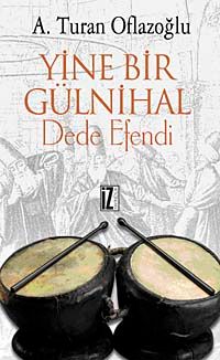 Yine Bir Gülnihal Dede Efendi