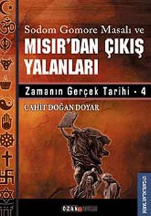 Sodom Gomere Masalı ve Mısır'dan Çıkış Yalanları & Zamanın Gerçek Tarihi -4