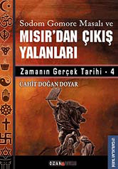 Sodom Gomere Masalı ve Mısır'dan Çıkış Yalanları & Zamanın Gerçek Tarihi -4
