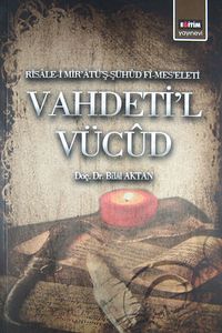 Vahdeti'l Vücud & Risale-i Mir'atü'ş-Şühud Fi-Mes'eleti