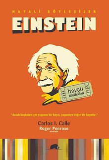 Hayali Söyleşiler - Einstein & Hayatı-Düşünceleri