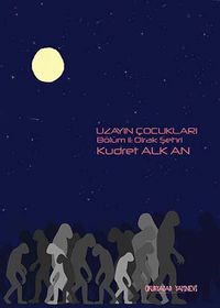 Uzayın Çocukları -2 & Olrak Şehri