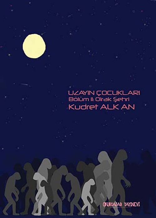 Uzayın Çocukları -2 & Olrak Şehri