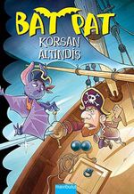 Bat Pat 4 / Korsan Altındiş