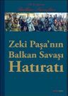 Zeki Paşa'nın Balkan Hatıratı