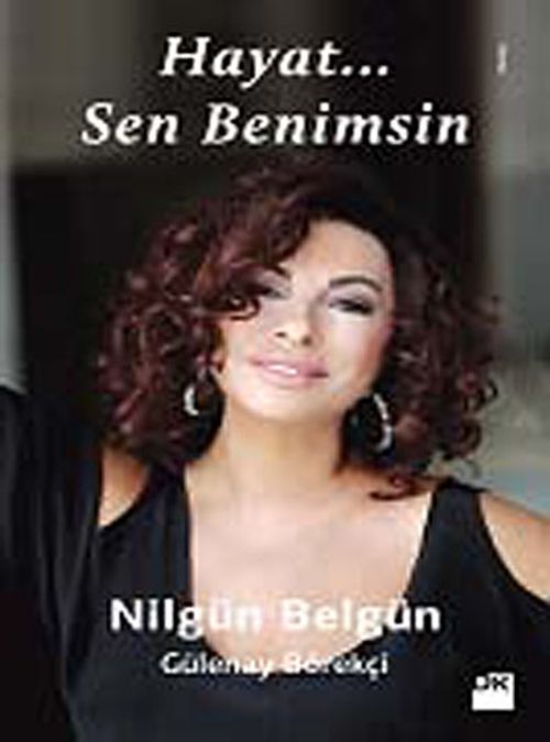 Hayat... Sen Benimsin