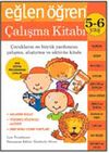 Eğlen &Ouml;ğren &Ccedil;alışma Kitabı (5-6 Yaş)