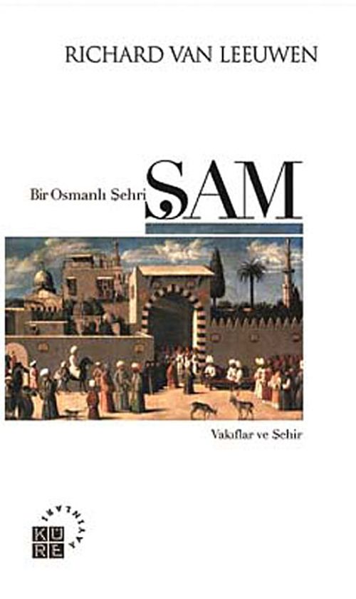 Bir Osmanlı Şehri: Şam
