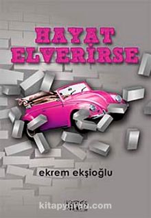 Hayat Elverirse - Ekrem Ekşioğlu