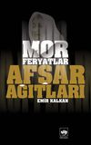 Afşar Ağıtları & Mor Feryatlar