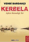 Kerbela & Aşkın Kanadığı Yer