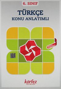 6. Sınıf Türkçe Konu Anlatımlı