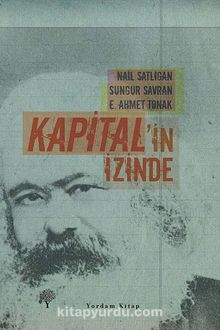 Kapital'in İzinde - Nail Satlıgan