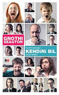 Gnothi Seauton - Kendini Bil & Felsefeye Başlangıç -1