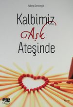 Kalbimiz Aşk Ateşinde