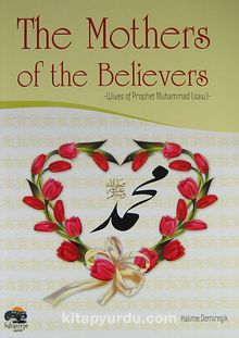 The Mothers od the Believers & Wives of Prophet Muhammad (saw)